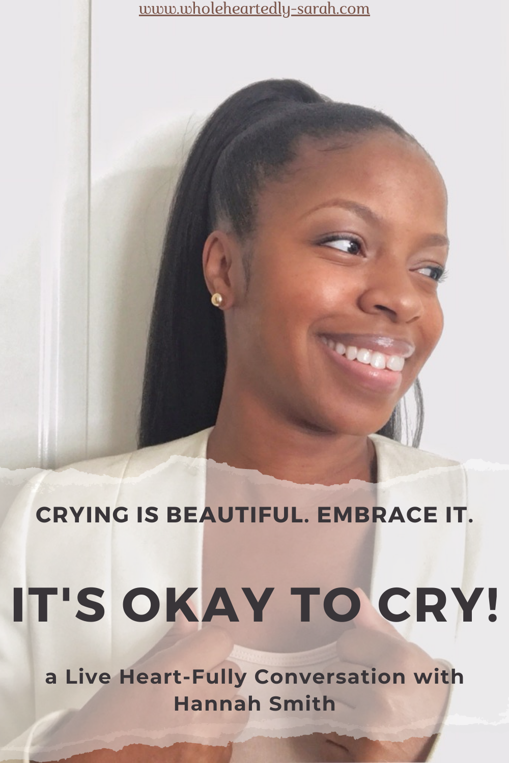 It's Okay to Cry! Hannah Smith shares on the topic of crying. There is such a stigma to crying in our culture and the idea of crying is socially unacceptable. Yet, it is a natural human response to both pain and joy. Join this Live Heart-Fully Conversation, and let's make it okay to cry.