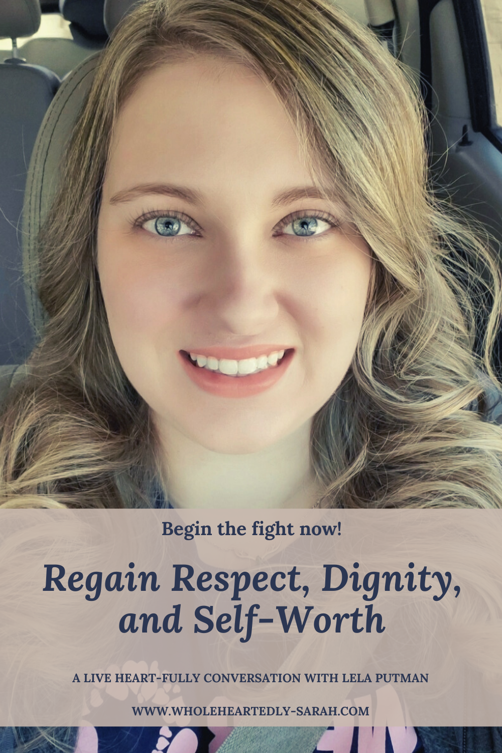 Check out this brand new Live Heart-Fully Conversation with Lela Putman! ...daily battle...stand against fear-driven insecurities...talking about fears in detail...how to regain respect, dignity and our self-worth.